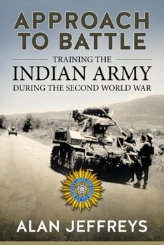 Paperback Approach to Battle: Training the Indian Army During the Second World War Book