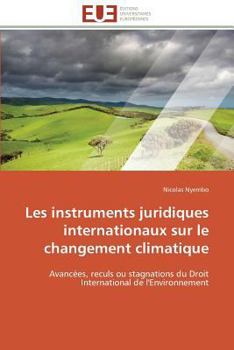 Paperback Les instruments juridiques internationaux sur le changement climatique [French] Book