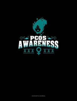 Paperback Pcos Awareness: Accounts Journal Book