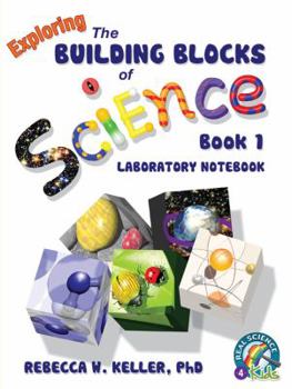 Paperback Exploring the Building Blocks of Science Book 1 Laboratory Notebook Book