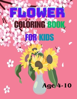 Paperback Flower Coloring Book For KIds: Coloring Fun for Little Gardeners Book