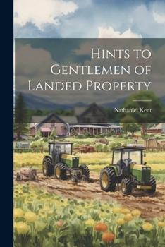 Paperback Hints to Gentlemen of Landed Property Book