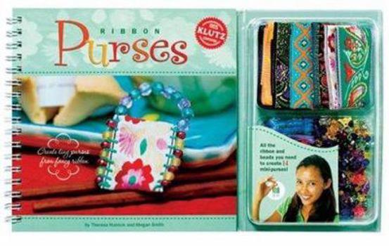 Spiral-bound Ribbon Purses: Create Tiny Purses from Fancy Ribbon [With Ribbon to Create 14 Mini-Purses and Beads] Book