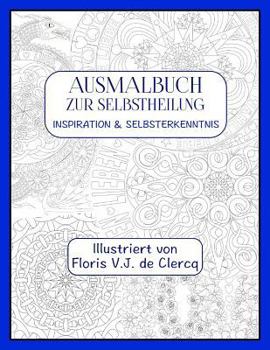 Paperback Ausmalbuch zur Selbstheilung: Inspiration & Selbsterkenntnis [German] Book