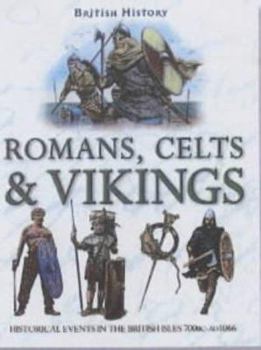 Paperback Romans, Celts and Vikings (British History) Book