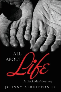 Paperback All About Life: A Black Man's Journey Book