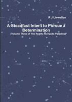 Paperback A Steadfast Intent to Pursue a Determination Book
