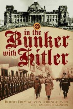 Hardcover In the Bunker with Hitler: 23 July 1944 - 29 April 1945 Book