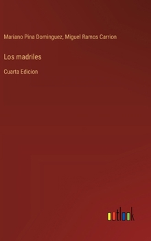 Hardcover Los madriles: Cuarta Edicion [Spanish] Book