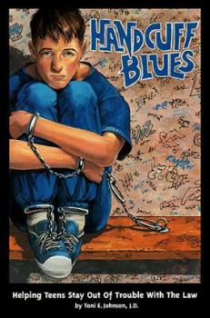 Paperback Handcuff Blues: Teens in Trouble with the Law Book