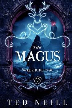 Paperback The Magus: Elk Riders Volume Five Book