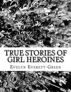 Paperback True Stories of Girl Heroines Book