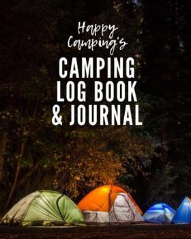 Paperback Happy Camping's Camping Log Book Journal Book