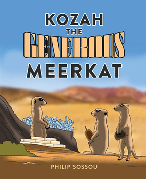 Hardcover Kozah the Generous Meerkat Book