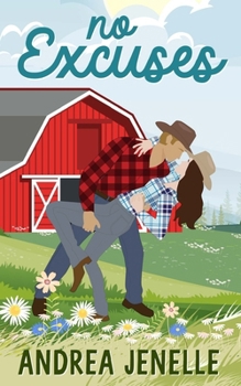 Paperback No Excuses: Willow Creek Series, Book 6 Book