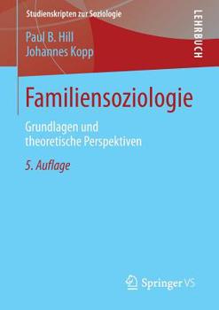 Paperback Familiensoziologie: Grundlagen Und Theoretische Perspektiven [German] Book