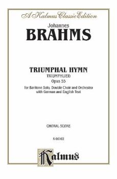 Paperback Triumphal Hymn, Op. 55: SSAATTBB Divided Chorus with B Solo (Orch.) (German, English Language Edition) (Kalmus Edition) (German Edition) Book