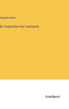 Hardcover De l'inspiration des Camisards [French] Book