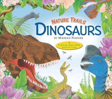 Hardcover Nature Trails: Dinosaurs (Maurice Pledger Nature Trails) Book