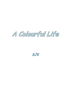 Paperback A Colourful Life: SJK Book