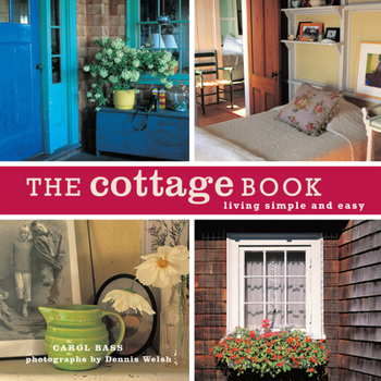 Paperback The Cottage Book: Living Simple and Easy Book
