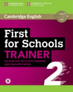 Paperback First for Schools Trainer 2 6 Practice Tests with Answers and Teacher's Notes with Audio Book