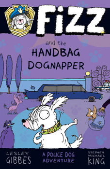 Paperback Fizz and the Handbag Dognapper: Volume 4 Book