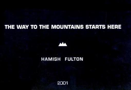 Hardcover The Way to the Mountains Starts Here Book