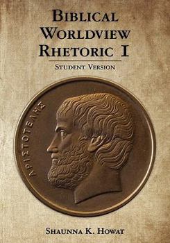 Paperback Biblical Worldview Rhetoric 1: Student Version Book