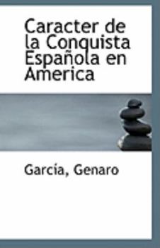 Caracter de la Conquista Espa?ola en Americ