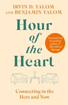 Hardcover Hour of the Heart: Connecting in the Here and Now Book