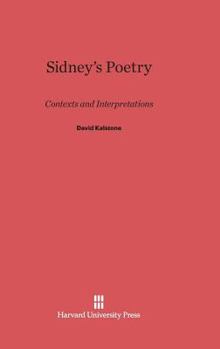 Hardcover Sidney's Poetry: Contexts and Interpretations Book