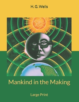 Mankind in the Making: Large Print