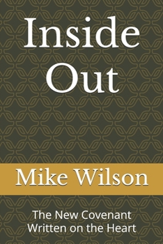 Paperback Inside Out: The New Covenant Written on the Heart Book