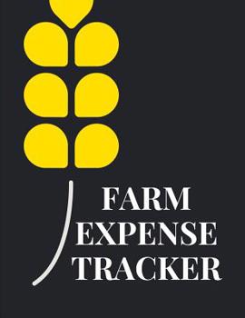 Paperback Farm Expense Tracker: Budgeting and Tax Tracker Book