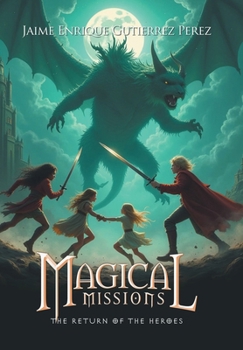 Hardcover Magical Missions: The Return of the Heroes Book