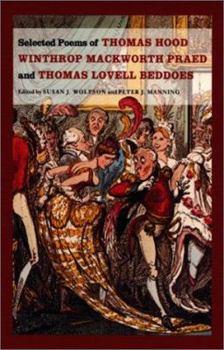 Paperback Selected Poems of Thomas Hood,: Winthrop Mackworth Praed and Thomas Lovell Beddoes Book