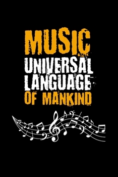 Paperback Music Universal Language of Mankind: Blank Lined Songwriters Notebook (6 x 9, 120 pages) Book