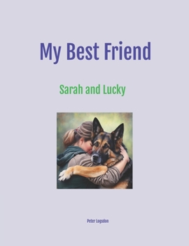 Paperback My Best Friend: Sarah and Lucky Book