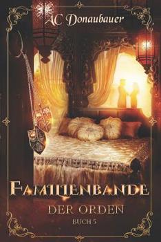 Paperback Familienbande: Der Orden - Buch 5 [German] Book