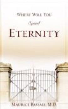 Paperback Where Will You Spend Eternity Book