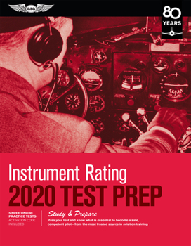 Paperback Instrument Rating Test Prep 2020: Study & Prepare: Pass Your Test and Know What Is Essential to Become a Safe, Competent Pilot from the Most Trusted S Book