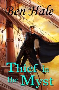 Thief in the Myst: Volume 2 - Book #2 of the Master Thief