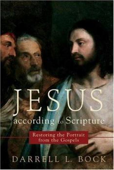 Paperback Jesus According to Scripture: Restoring the Portrait from the Gospels Book