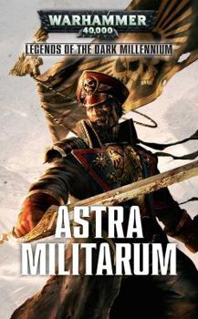 Astra Militarum (4) - Book  of the Legends of the Dark Millennium