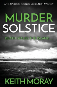 Murder Solstice - Book #3 of the Inspector Torquil McKinnon