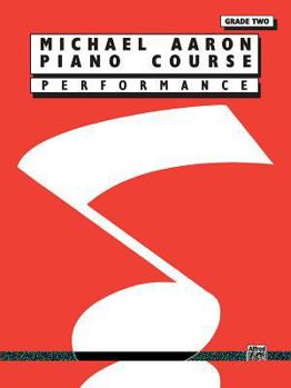 Paperback Michael Aaron Piano Course Performance: Grade 2 Book