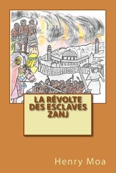 Paperback La Révolte des Esclaves Zanj [French] Book