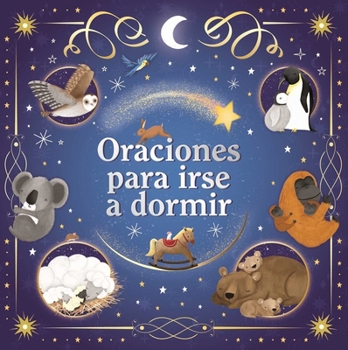 Board book Oraciones Para Irse a Dormir [Spanish] Book