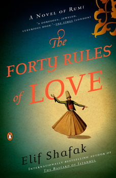 Paperback The Forty Rules of Love: A Novel of Rumi Book